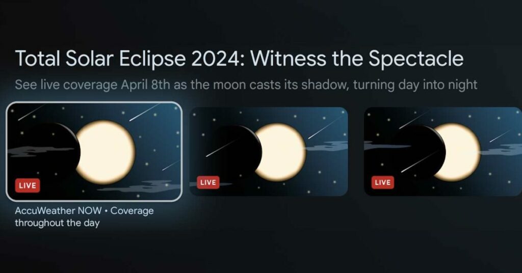 Google TV transmite los mejores anuncios de eclipses solares de forma gratuita